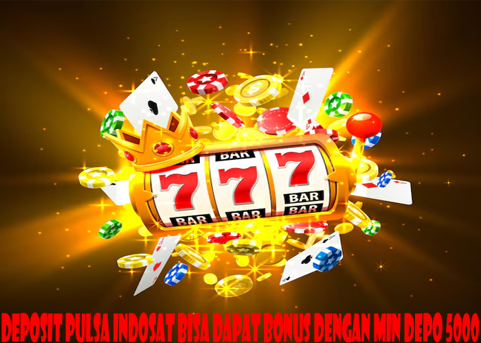 Deposit Pulsa Indosat Bisa Dapat Bonus Dengan Min Depo 5000